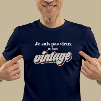 T-shirt "Je ne suis pas vieux je suis vintage"