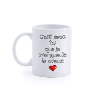 Mug "C'est avec toi que je m'engueule le mieux"