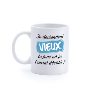 Mug "Je deviendrai vieux le jour où"
