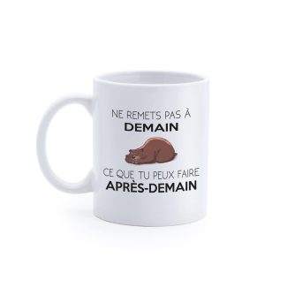 Mug "Ne remets pas à demain"