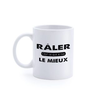 Mug "Râler c'est ce que je fais le mieux"